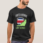 Costa Ricans Can Do Anything Just Slower Costa Ric T-shirt (Voorkant)