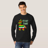 Costume Cinco de Mayo Ideas I'd Hit die Pinata T-shirt (Voorkant volledig)