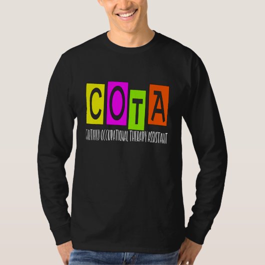 COTA Certified Occupational Therapy Assistant Ot T-shirt (Voorkant)
