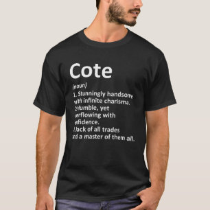 COTE Definition Funny Surname Family Tree Birthday T-shirt