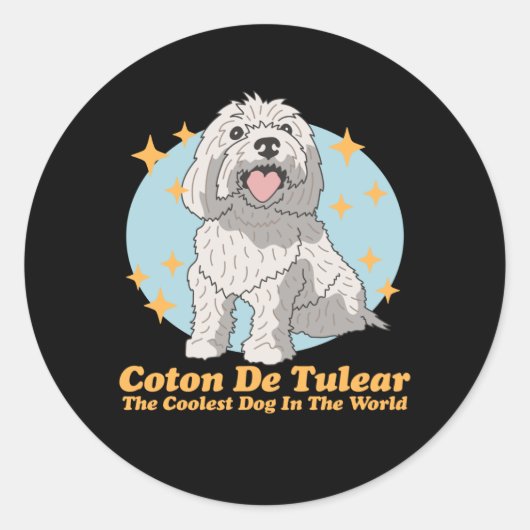 Coton de Tulear Coolest Dog | Coton de Tulears Ronde Sticker (Voorkant)