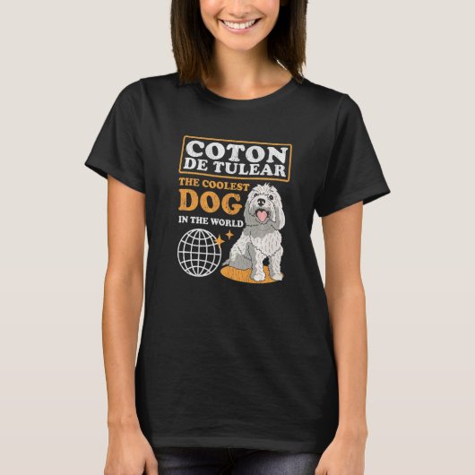 Coton De Tulear Coolest Dog Owner Coton De Tul T-shirt (Voorkant)