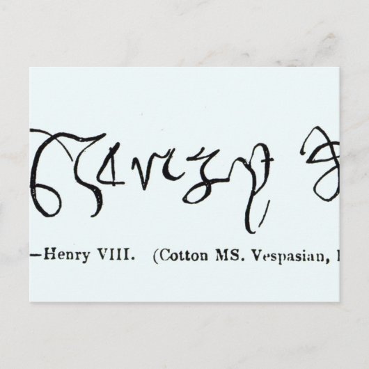 Cott Vesp F.13 The Signature of Henry VIII Briefkaart (Voorkant)