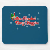 Cotton Headed Ninny Muggins Funny Elf Kerstmis Muismat (Voorkant)