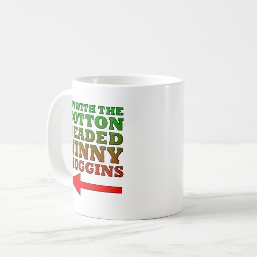 Cotton Headed Ninny Muggins Funny Mug Koffiemok (Voorkant links)