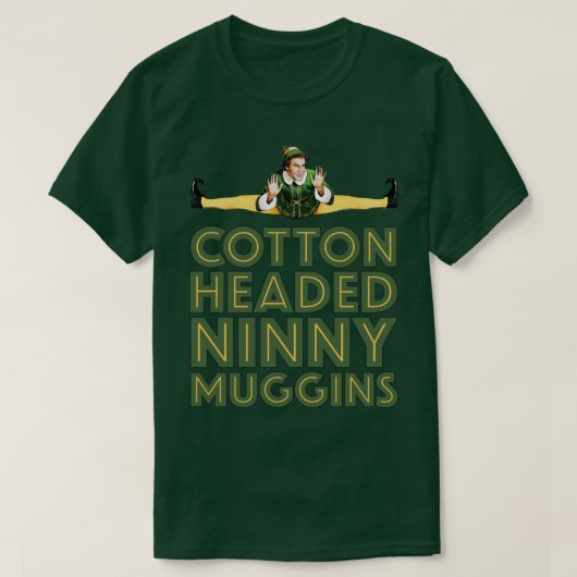 Cotton Headed Ninny Muggins T-shirt (Design voorkant)