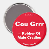 Cou Grr = Robber van Mannelijke Cradles Red magnet (Voorkant / Achterkant)