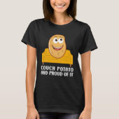 Couch Potato And Proud Of It TV Addicts Fun Sarcas T-shirt (Voorkant)