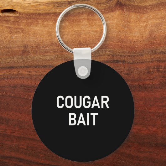 Cougar Bait, Funny, Jokes, Sarcastic Sleutelhanger (Voorkant)