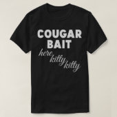 Cougar Bait here Kat Kat 282 T-shirt (Design voorkant)
