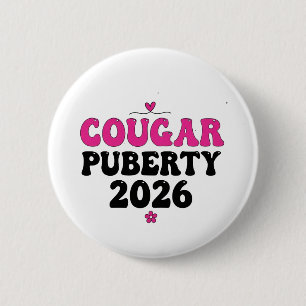 Cougar Puberteit 2026 Retro Menopauze Humor Grappi Ronde Button 5,7 Cm