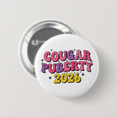 Cougar Puberty 2026 Retro Menopause Humor Funny Ronde Button 5,7 Cm (Voorkant /achterkant)