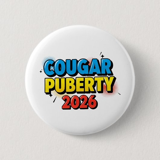 Cougar Puberty 2026 Retro Menopause Humor Funny Ronde Button 5,7 Cm (Voorkant)