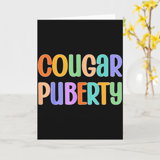 Cougar Puberty Midlife Funny Menopause Perimenopau Kaart (Gele Bloem)