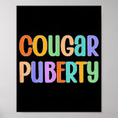 Cougar Puberty Midlife Funny Menopause Perimenopau Poster (Voorkant)