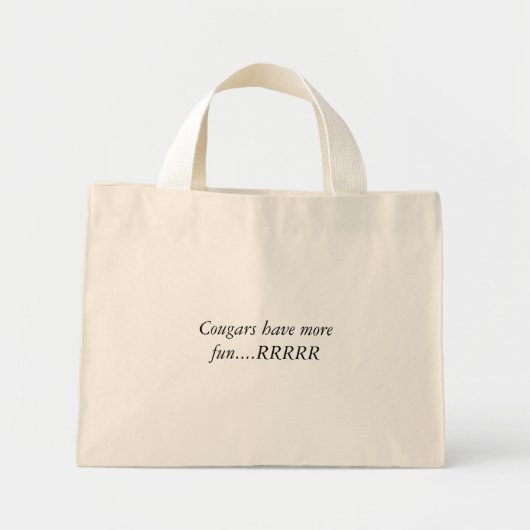 Cougars hebben meer plezier...RRRRR Mini Tote Bag (Voorkant)