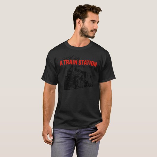 Could Be A Train Station Kinda Day T-shirt (Voorkant volledig)