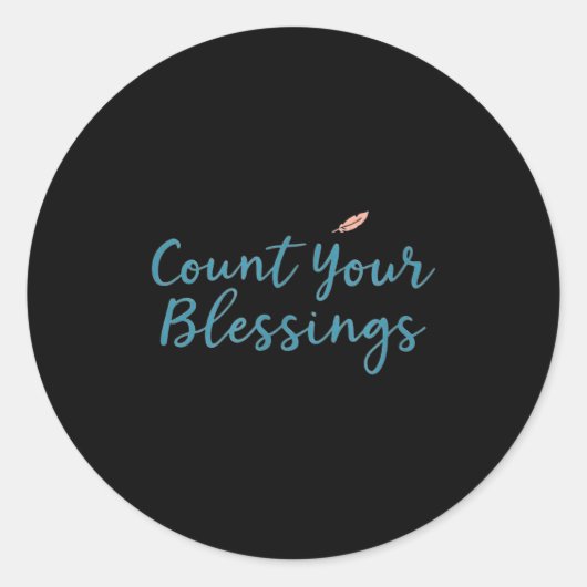 Count Your Blessings – Insrational Faith Christian Ronde Sticker (Voorkant)