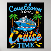 Countdown Is Over It's Cruise Time Men Women Coupl Poster (Voorkant)