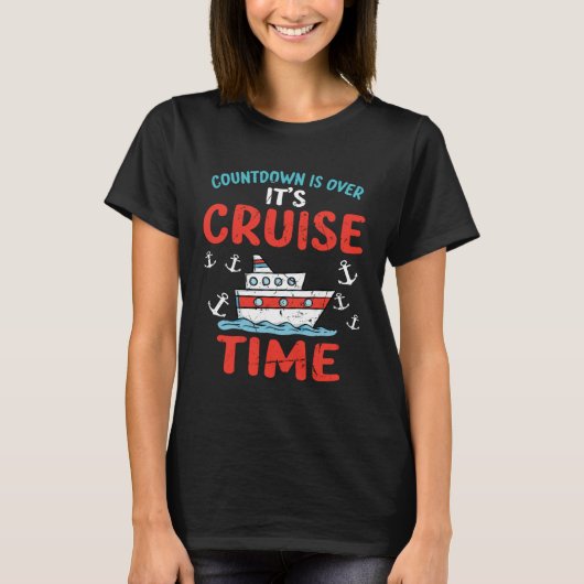 Countdown Over Cruise Time Ship Vacation Trip Crui T-shirt (Voorkant)