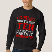 Counting To Ten Just Makes It Premeditated Trui (Voorkant)