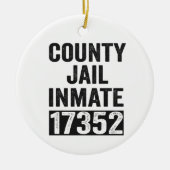 Country Jail Inmate 17352 Funny Halloween Prison Keramisch Ornament (Voorkant)