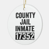 Country Jail Inmate 17352 Funny Halloween Prison Keramisch Ornament (Links)