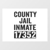 Country Jail Inmate 17352 Funny Halloween Prison Raamsticker (Vel)