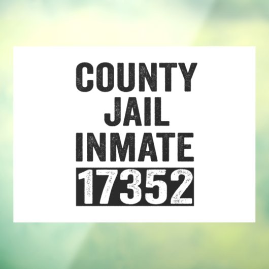 Country Jail Inmate 17352 Funny Halloween Prison Raamsticker (Vel 3)