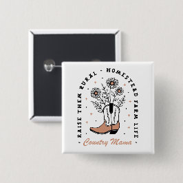 Country mama homestead huisvrouw quotes vierkante button 5,1 cm