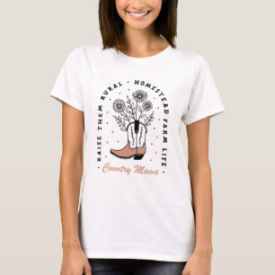 Country moeder homestead huisvrouw boerderij leven t-shirt