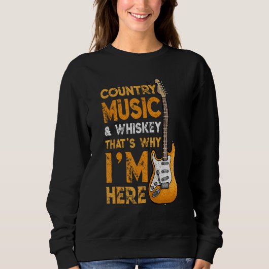 Country Music And Whiskey Bourbon Scotch Drinking Trui (Voorkant)