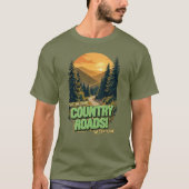 Country Roads West Virginia Tshirt (Voorkant)