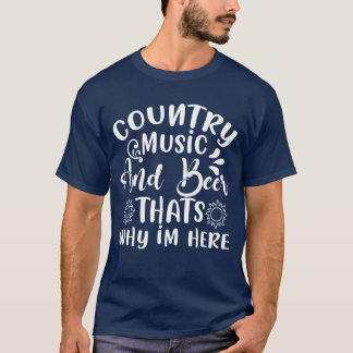 Countrymuziek en bier daarom ben ik hier vintage t-shirt