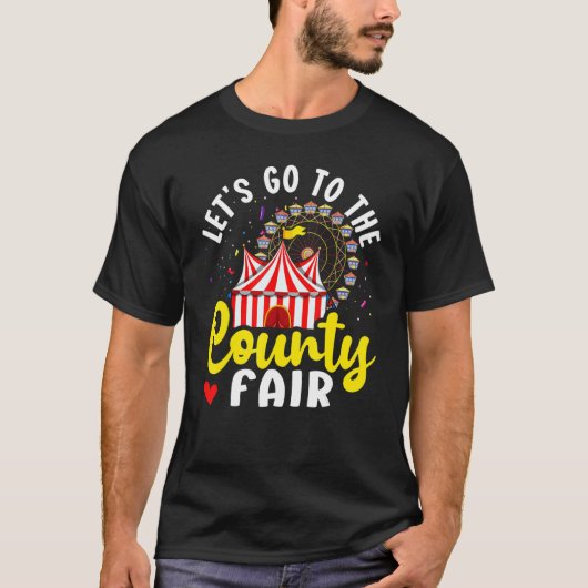 County Fair Laten we naar de County Fair gaan. T-shirt (Voorkant)