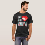 Couple Valentine's Day Single Married Or Hungry AF T-shirt (Voorkant volledig)