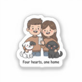 Couple with Pets – Four Hearts One Home Design Sticker (Voorkant)