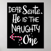 Couples Christmas Santa He Is The Naughty One Funn Poster (Voorkant)