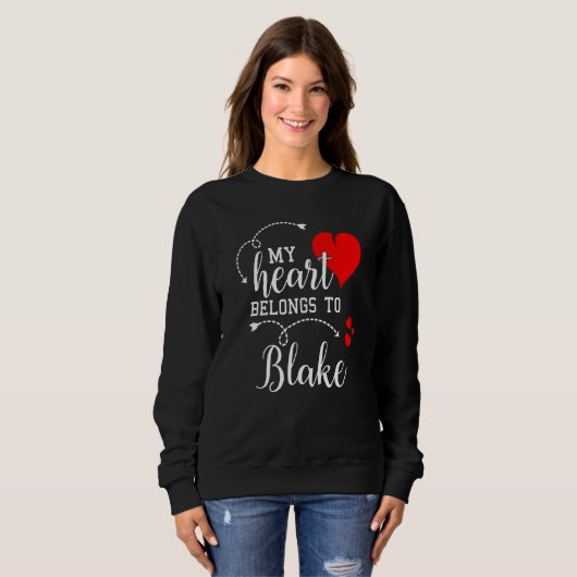 Couples Matching My Heart Belong to Blake My Love Trui (Voorkant volledig)