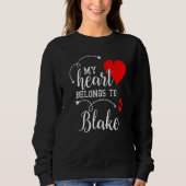 Couples Matching My Heart Belong to Blake My Love Trui (Voorkant)