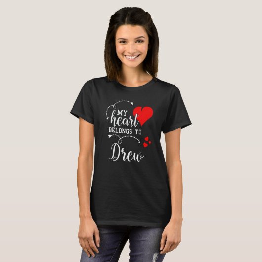Couples Matching My Heart Belong to Drew My Love T-shirt (Voorkant volledig)