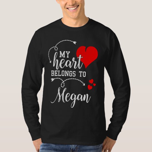 Couples Matching  My Heart Belong to Megan  My Lov T-shirt (Voorkant)