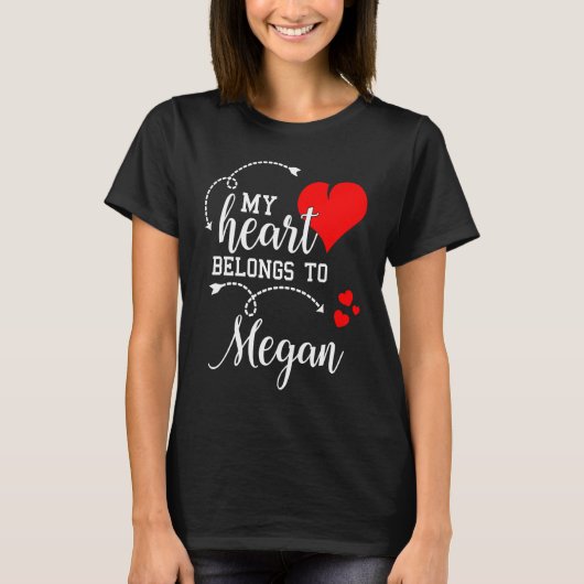 Couples Matching  My Heart Belong to Megan  My Lov T-shirt (Voorkant)
