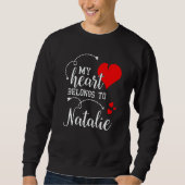 Couples Matching My Heart Belong to Natalie My Lov Trui (Voorkant)