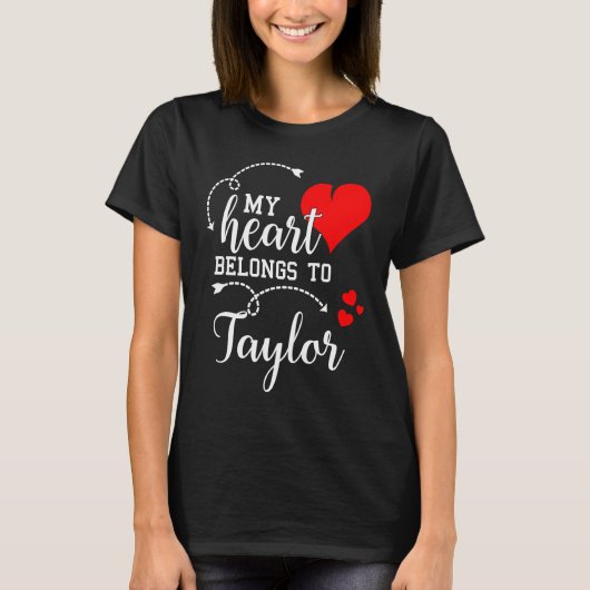 Couples Matching  My Heart Belong to Taylor  My Lo T-shirt (Voorkant)
