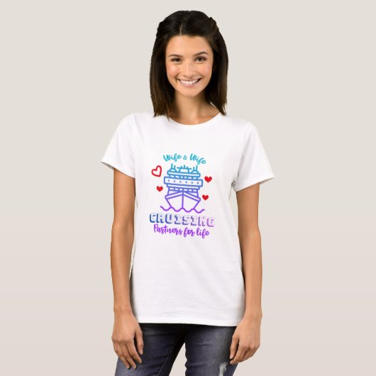 Couples Shirt - Wife & Wife Cruising Partners (Voorkant volledig)