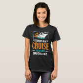 Couples That Cruise Together Stay Together Cruisin T-shirt (Voorkant volledig)