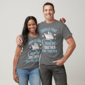 Couples That Cruise Together Stay Together T T-shirt (Unisex)