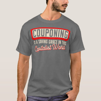 Couponeren is een reddende gratie in deze kapitali t-shirt