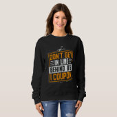 Couponing Save  Don't get behind me in Line I Coup Trui (Voorkant volledig)